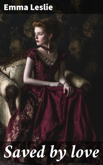 Saved by love - A story of London streets - cover