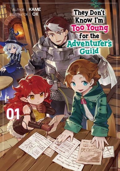 They Don’t Know I’m Too Young for the Adventurer’s Guild: Volume 1 - cover