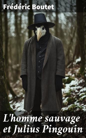 L'homme sauvage et Julius Pingouin - cover