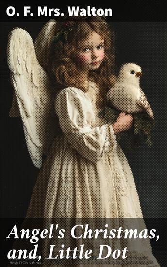 Angel's Christmas and Little Dot - cover