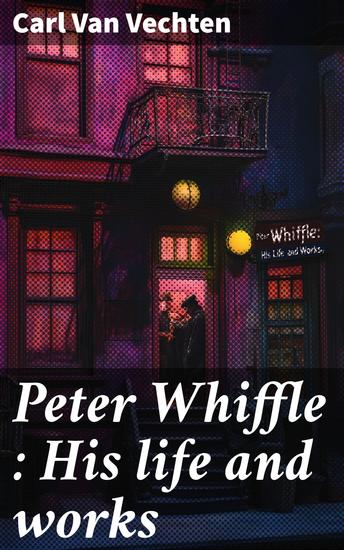 Peter Whiffle : His life and works - cover