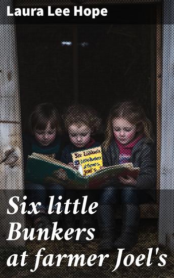 Six little Bunkers at farmer Joel's - cover