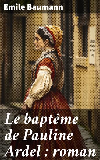 Le baptême de Pauline Ardel : roman - cover