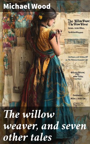 The willow weaver and seven other tales - cover