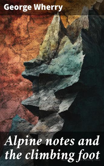 Alpine notes and the climbing foot - cover