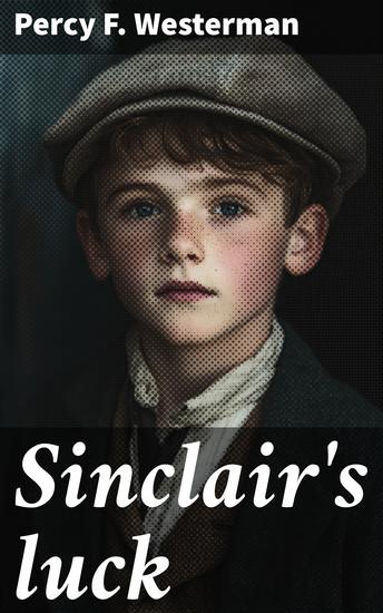 Sinclair's luck - A story of adventure in East Africa - cover