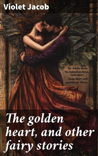 The golden heart and other fairy stories - cover