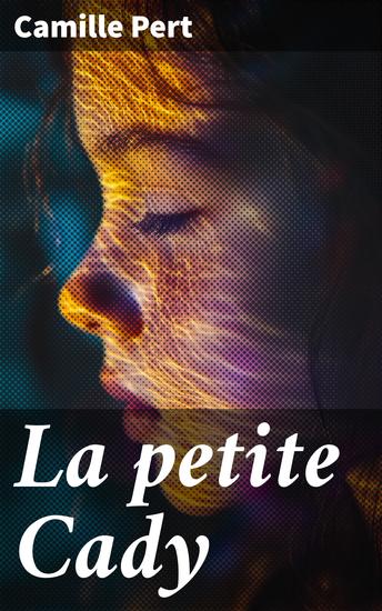 La petite Cady - cover