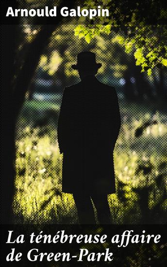 La ténébreuse affaire de Green-Park - cover