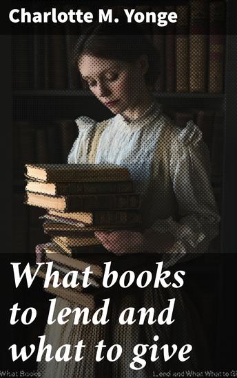 What books to lend and what to give - cover