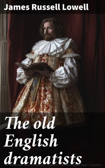 The old English dramatists - cover