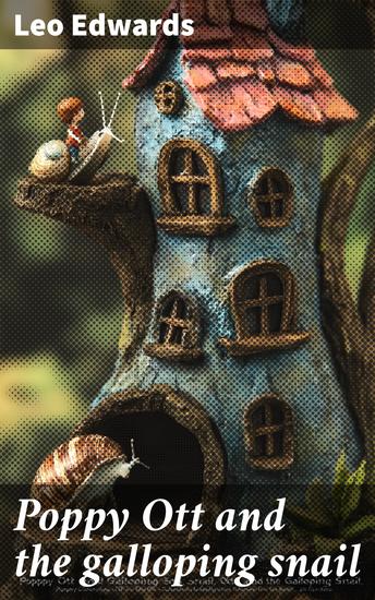 Poppy Ott and the galloping snail - cover
