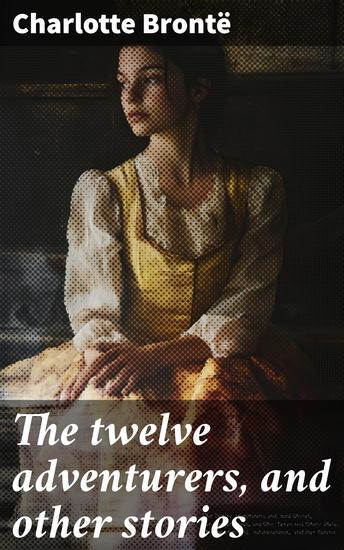 The twelve adventurers and other stories - cover