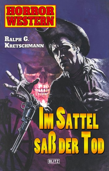 Horror Western 03: Im Sattel saß der Tode - cover