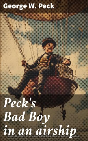 Peck's Bad Boy in an airship - cover