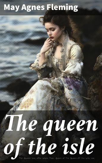 The queen of the isle - A novel - cover