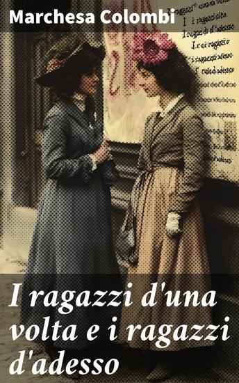 I ragazzi d'una volta e i ragazzi d'adesso - cover