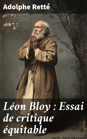 Léon Bloy : Essai de critique équitable - cover
