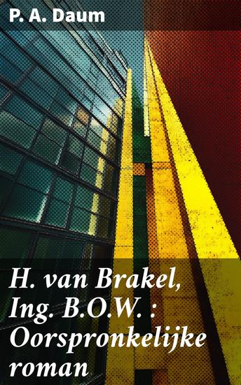 H van Brakel Ing BOW : Oorspronkelijke roman - cover
