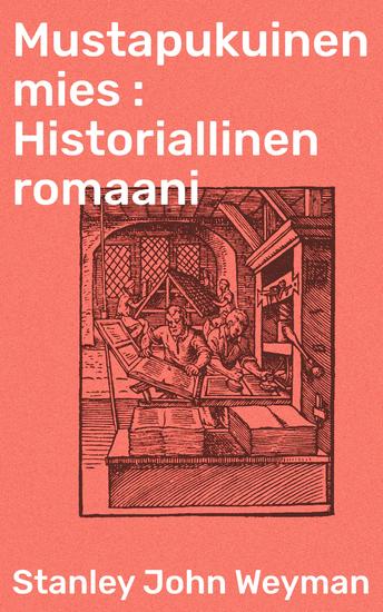 Mustapukuinen mies : Historiallinen romaani - cover