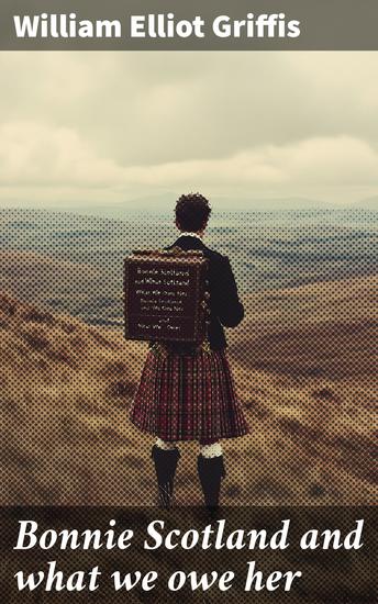 Bonnie Scotland and what we owe her - cover