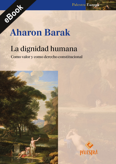 La dignidad humana - Como valor y como derecho constitucional - cover