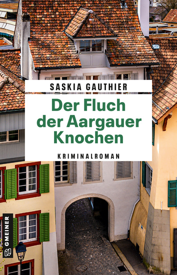 Der Fluch der Aargauer Knochen - Kriminalroman - cover