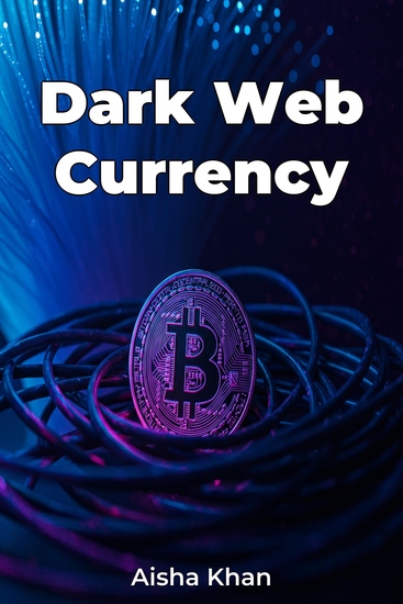 Dark Web Currency - cover