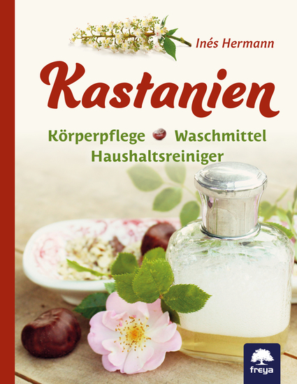 Kastanien - Körperpflege Waschmittel Haushaltsreiniger - cover