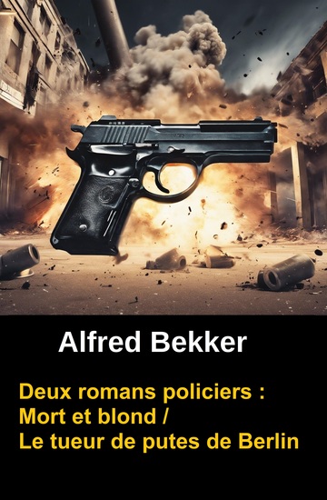 Deux romans policiers : Mort et blond Le tueur de putes de Berlin - cover