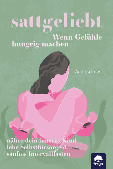 sattgeliebt - Wenn Gefühle hungrig machen - cover