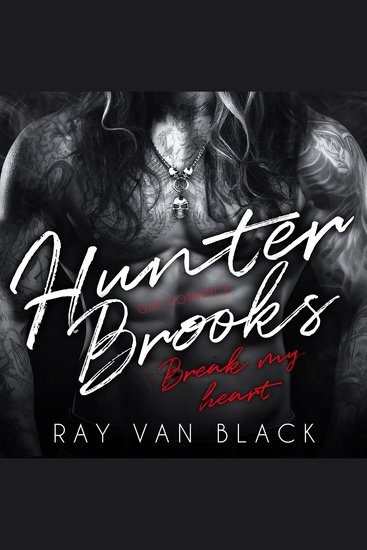 Hunter Brooks - Break my heart: Gay Romance - cover