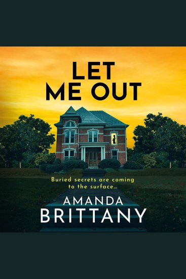Let Me Out - A relentlessly gripping psychological thriller from Amanda Brittany for 2026 - cover