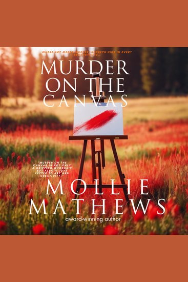 Murder On The Canvas - Where art meets murder secrets hide in every brushstroke… - cover