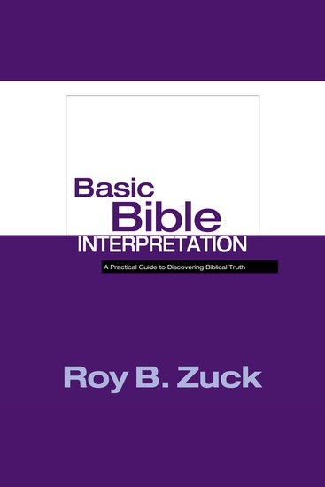 Basic Bible Interpretation - A Practical Guide to Discovering Biblical Truth - cover