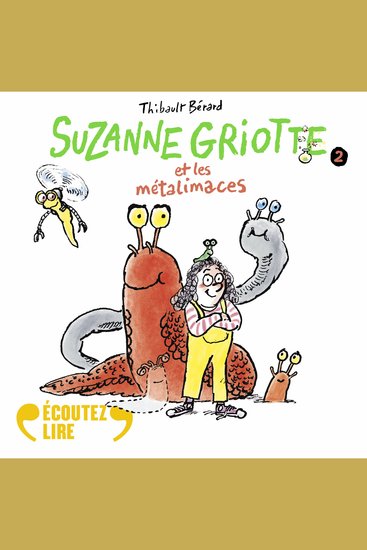 Suzanne Griotte et les métalimaces (Tome 2) - cover