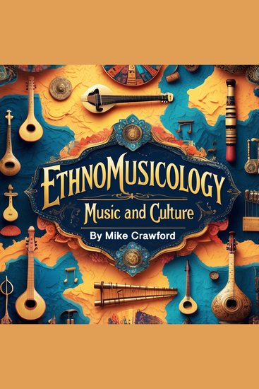 Ethnomusicology - Music and Culture - cover