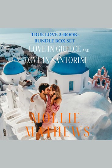True Love 2-Book-Bundle Box Set (Love in Greece and Love in Santorini) - cover