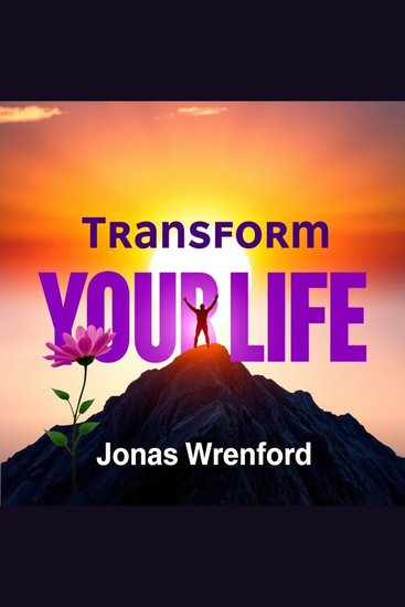 Transform Your Life: 7 Shocking Secrets for Instant Change - "Elevate your transformation journey with eight eye-opening secrets for immediate life changes—listen now!" - cover