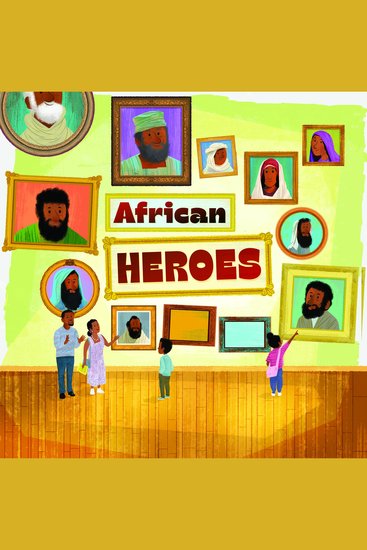 African Heroes - Discovering Our Christian Heritage - cover