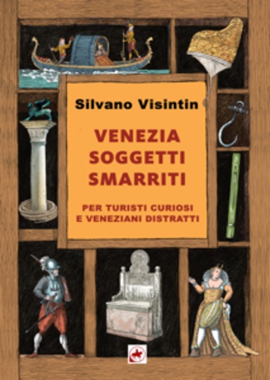 Venezia Soggetti Smarriti - per turisti curiosi e veneziani distratti - cover