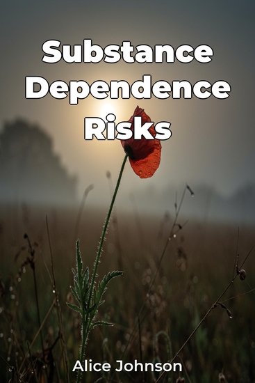Substance Dependence Risks - cover
