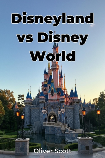 Disneyland vs Disney World - cover