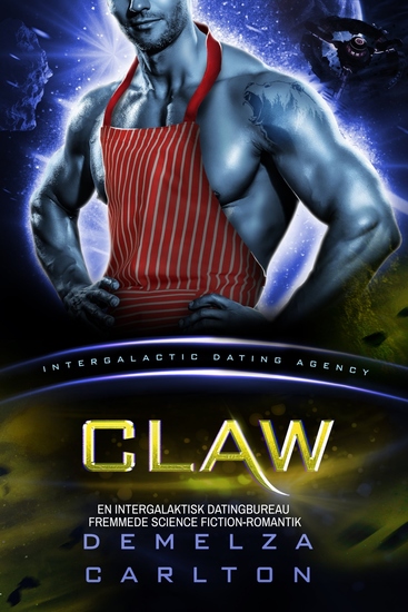 Claw - En Intergalaktisk Datingbureau Fremmede Science Fiction-Romantik - cover