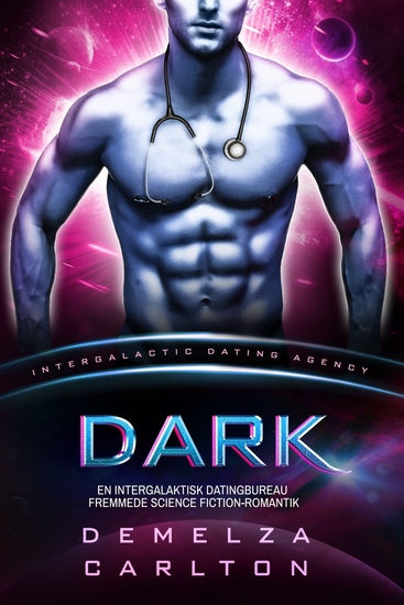 Dark - En Intergalaktisk Datingbureau Fremmede Science Fiction-Romantik - cover