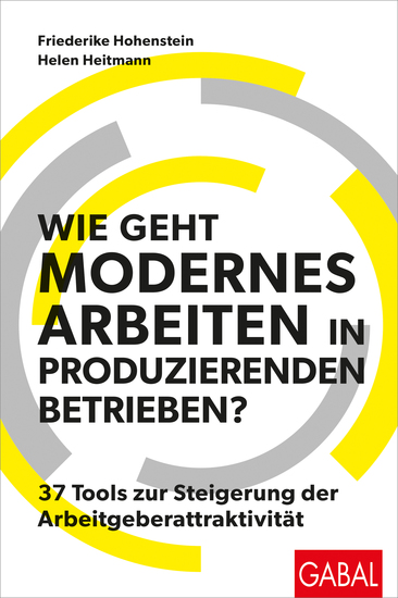 Wie geht modernes Arbeiten in produzierenden Betrieben? - 37 Tools zur Steigerung der Arbeitgeberattraktivität - cover
