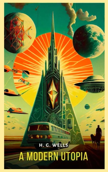 A Modern Utopia - The Ideal World - cover