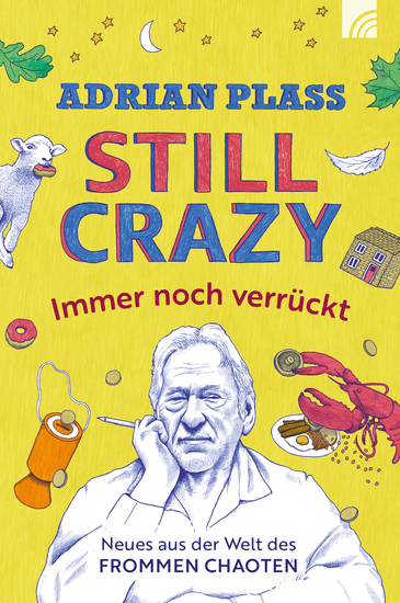 Still Crazy - immer noch verrückt - Neues aus der Welt des frommen Chaoten - cover