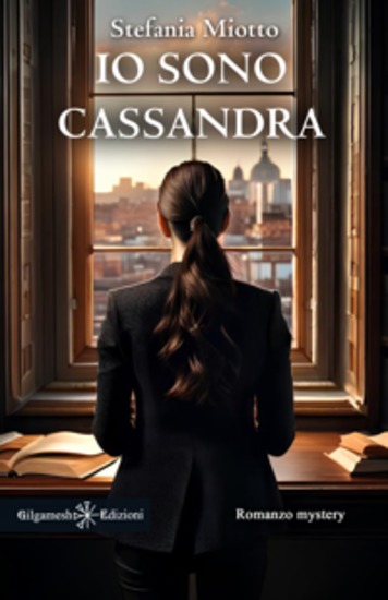 Io sono Cassandra - libri ultime uscite - cover