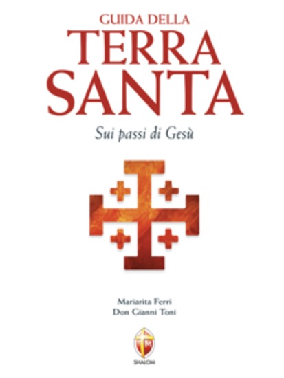 Guida della Terra Santa Sui passi di Gesù - cover